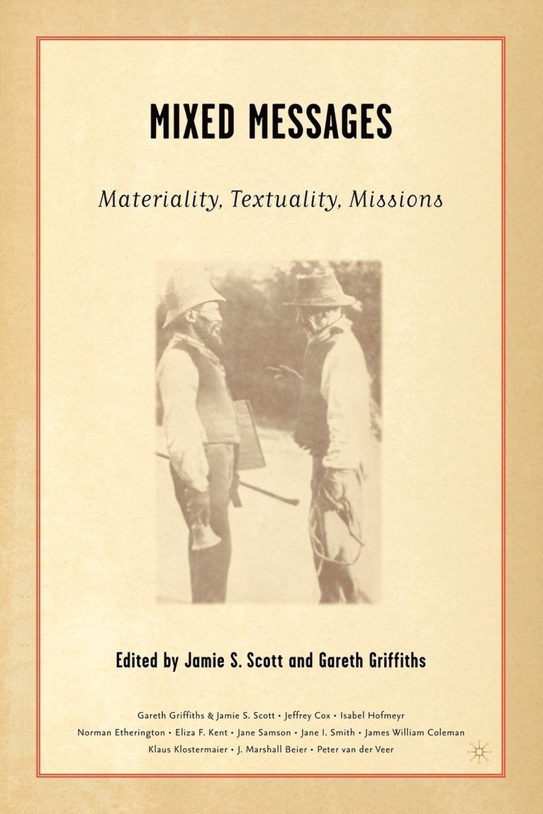Bernard Scott, Nina Allene Ed Allene Ed Wheele Scott, J. Scott, G. Griffiths - Mixed Messages: Materiality, Textuality, Missions, Häftad