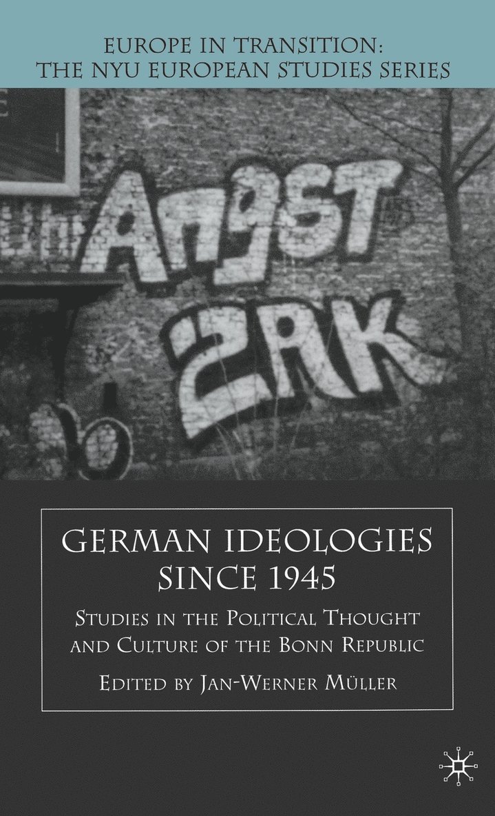 J. Muller, Jan-Werner Muller - German Ideologies Since 1945, Inbunden