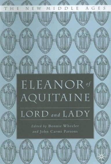 B. Wheeler - Eleanor of Aquitaine, Inbunden