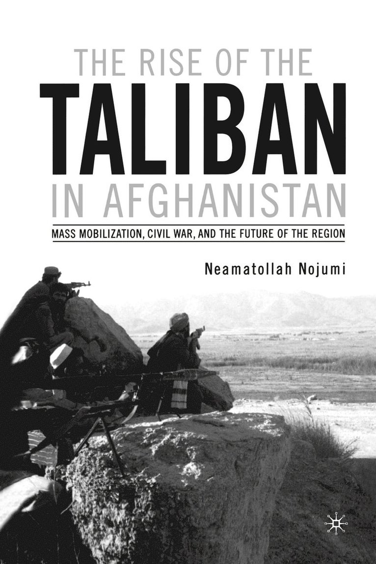 The Rise of the Taliban in Afghanistan 1