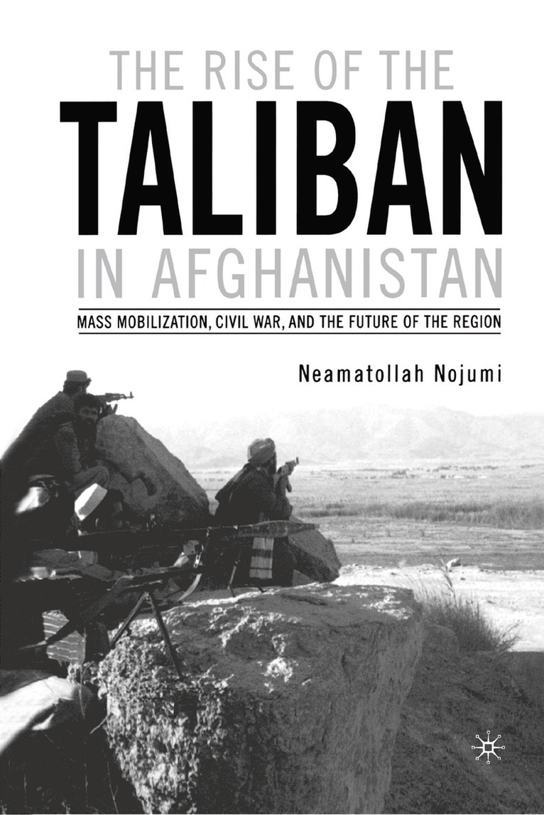 The Rise of the Taliban in Afghanistan 1