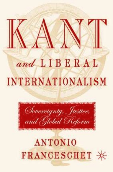 bokomslag Kant and Liberal Internationalism