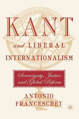 Kant and Liberal Internationalism 1