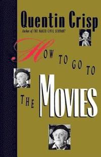 bokomslag How to Go to the Movies