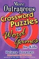 bokomslag More Outrageous Crossword Puzzles and Word Games for Kids