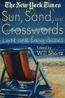 bokomslag The New York Times Sun, Sand and Crosswords: Light and Easy Puzzles