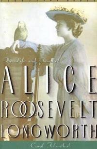 bokomslag Princess Alice: The Life and Times of Alice Roosevelt Longworth