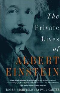 bokomslag The Private Lives of Albert Einstein
