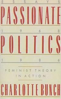 bokomslag Passionate Politics: Feminist Theory in Action - Essays, 1968-1986
