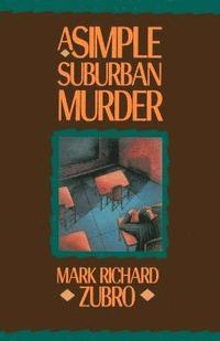 bokomslag A Simple Suburban Murder