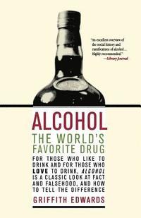bokomslag Alcohol: The World's Favorite Drug