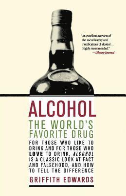 bokomslag Alcohol: The World's Favorite Drug