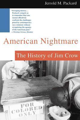 Jerrold M. Packard - American Nightmare: The History of Jim Crow, Häftad