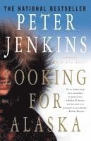 Peter Jenkins - Looking for Alaska, Häftad