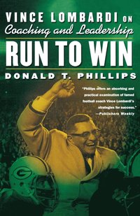 bokomslag Run to Win: Vince Lombardi on Coaching and Leadership