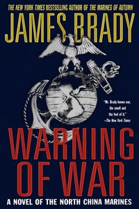 bokomslag Warning of War: A Novel of the North China Marines