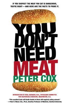 Peter Cox - You Don't Need Meat, Häftad