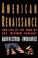 bokomslag American Renaissance: Our Life at the Turn of the 21st Century