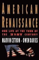 bokomslag American Renaissance: Our Life at the Turn of the 21st Century