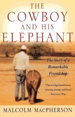 bokomslag Cowboy and His Elephant, The