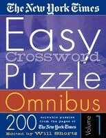 New York Times, Will Shortz - The New York Times Easy Crossword Puzzle Omnibus Volume 1: 200 Solvable Puzzles from the Pages of the New York Times, Häftad