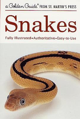 bokomslag Snakes: A Fully Illustrated, Authoritative and Easy-To-Use Guide