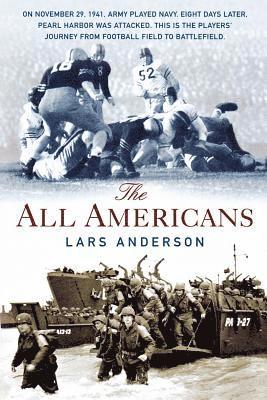 Lars Anderson - The All Americans: From the Football Field to the Battlefield, Häftad