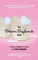 bokomslag The Between Boyfriends Book: A Collection of Cautiously Hopeful Essays
