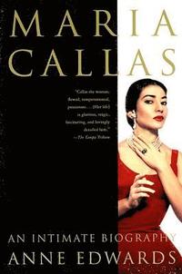 bokomslag Maria Callas: An Intimate Biography