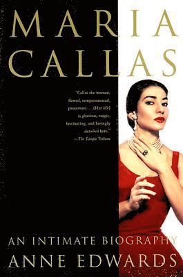 Anne Edwards - Maria Callas: An Intimate Biography, Häftad