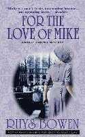 bokomslag For the Love of Mike: A Molly Murphy Mystery