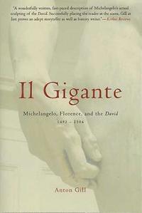 bokomslag Il Gigante: Michelangelo, Florence, and the David 1492-1504