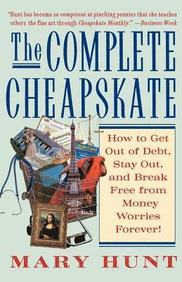 Mary Hunt - Complete Cheapskate, Häftad