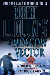 bokomslag Robert Ludlums The Moscow Vector