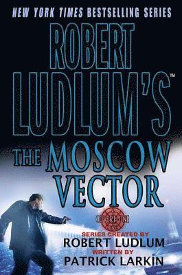 Robert Ludlums The Moscow Vector 1