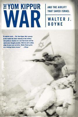 Walter J Boyne, Walter J. Boyne - Yom Kippur War, Häftad