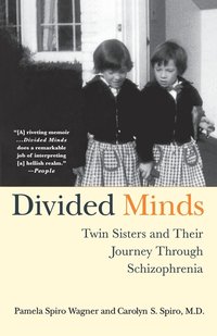 bokomslag Divided Minds: Twin Sisters and Their Journey Through Schizophrenia