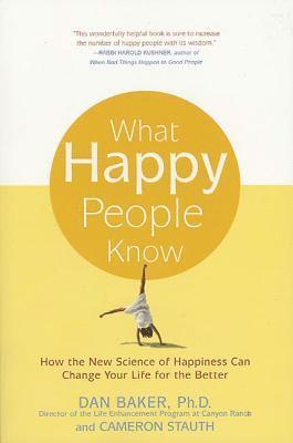 Dan Baker - What Happy People Know, Häftad