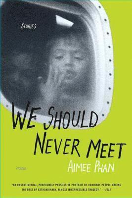 We Should Never Meet: Stories 1