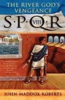 bokomslag Spqr Viii The River Gods Vengeance