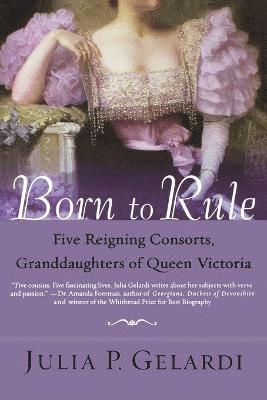 Julia P. Gelardi - Born to Rule, Häftad