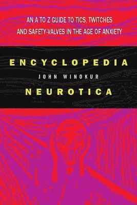 Jon Winokur - Encyclopedia Neurotica, Häftad