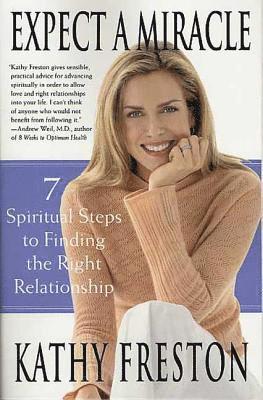 bokomslag Expect a Miracle: 7 Spiritual Steps to Finding the Right Relationship