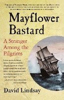 bokomslag Mayflower Bastard