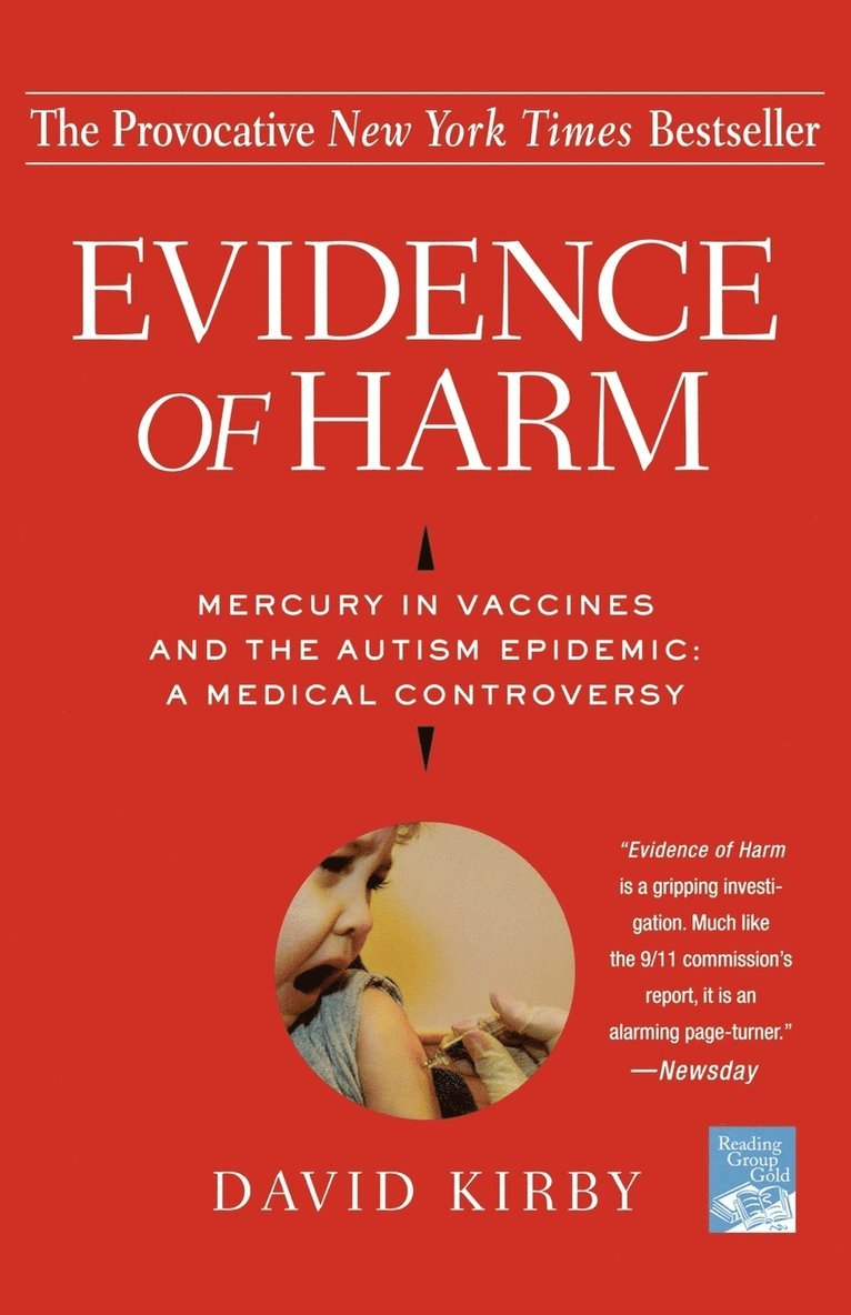 David Kirby - Evidence of Harm: Mercury in Vaccines and the Autism Epidemic: A Medical Controversy, Häftad