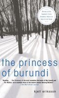 Kjell Eriksson - The Princess of Burundi: A Mystery, Inbunden