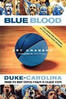 Blue Blood: Duke-Carolina: Inside the Most Storied Rivalry in College Hoops 1