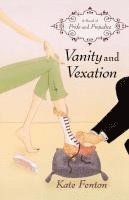 bokomslag Vanity and Vexation: A Novel of Pride and Prejudice