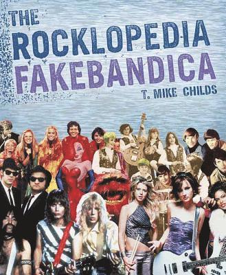 T. M. Childs - Rocklopedia Fakebandica, Häftad