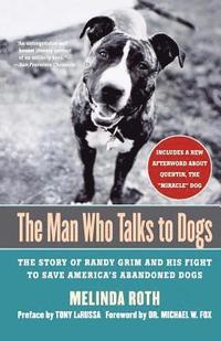 bokomslag The Man Who Talks to Dogs